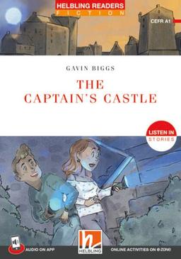 The Captain's Castle + app + e-zone: Helbling Readers Red Series / Level 1 (A1) (Helbling Readers Fiction)