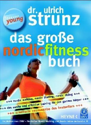 Das große Nordic Fitness Buch: Neue erweiterte Ausgabe