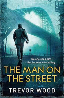 The Man on the Street (Jimmy Mullen Newcastle Crime Thriller)