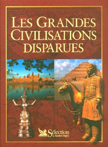 Les grandes civilisations disparues