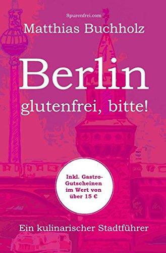 Berlin - glutenfrei, bitte!