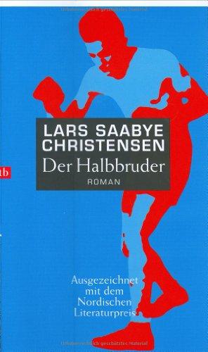 Der Halbbruder: Roman