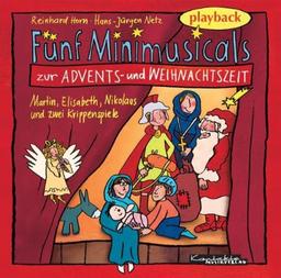 Fünf Minimusicals zur Advents- und Weihnachtszeit / CD: Playback