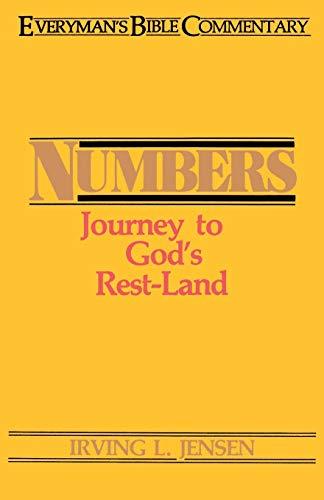 Numbers Ebc: Journey to God's Rest-Land (Everyman's Bible Commentaries)