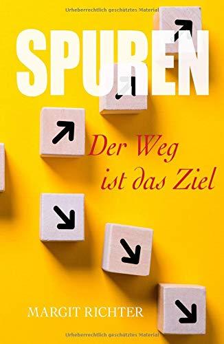 Spuren - Der Weg ist das Ziel