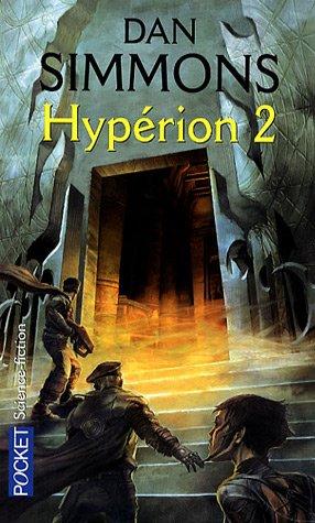 Les cantos d'Hypérion. Vol. 2. Hypérion 2