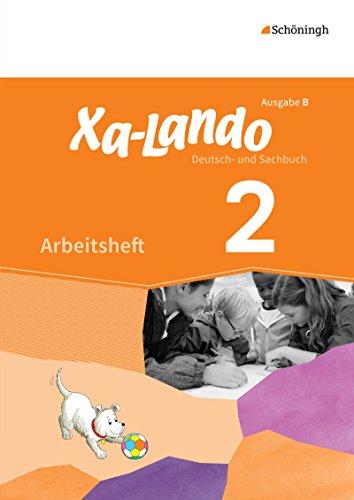 Xa-Lando - Deutsch- und Sachbuch - Ausgabe B für Baden-Württemberg: Arbeitsheft 2