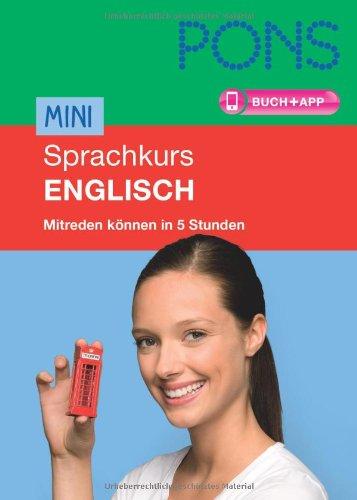 PONS Mini-Sprachkurs Englisch: Mitreden können in 5 Stunden