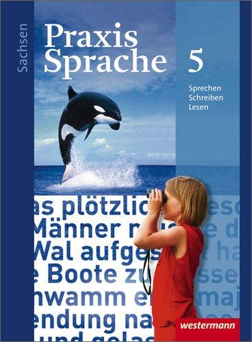 Praxis Sprache - Ausgabe 2011 für Sachsen: Schülerband 5