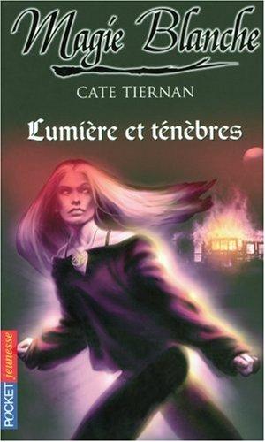 Magie blanche. Vol. 5. Lumière et ténèbres