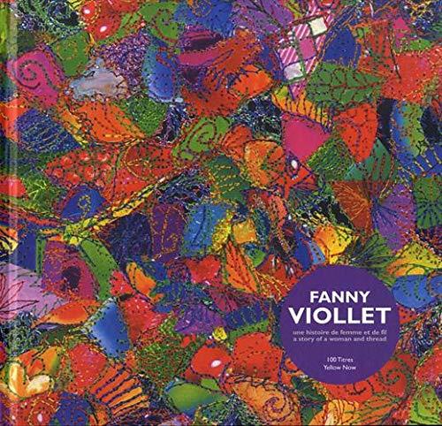 Fanny Viollet : une histoire de femme et de fil. Fanny Viollet : a story of woman and thread