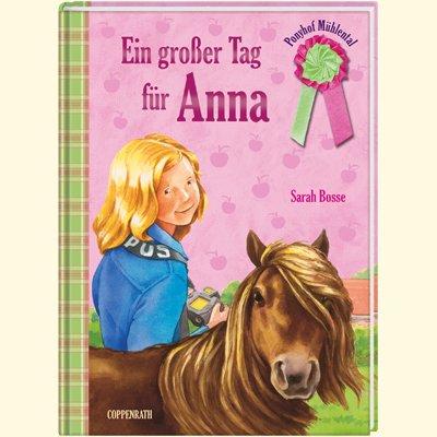 Ponyhof Mühlental 08 - Ein großer Tag für Anna