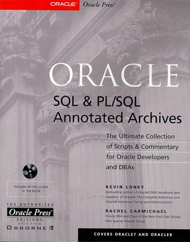 Oracle SQL and PL/SQL Annotated Archives, w. CD-ROM (Oracle Press Series)