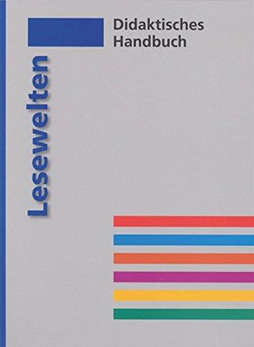 Lesewelten: Didaktisches Handbuch