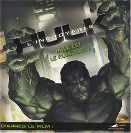 L'incroyable Hulk : Hulk est le plus fort !