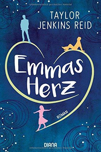 Emmas Herz: Roman