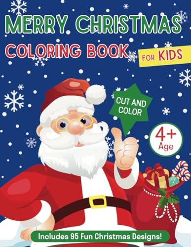 Merry Christmas Coloring Book for Kids: Includes 95 Fun Christmas designs for Kids ages 4+