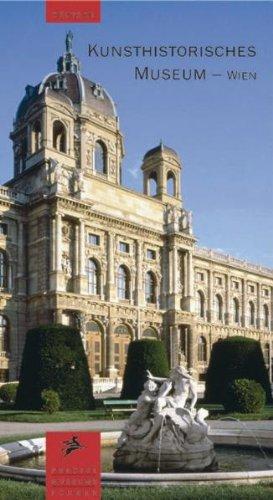 Das Kunsthistorische Museum in Wien (Museumsführer)