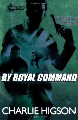 Young Bond: By Royal  Command