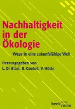 Nachhaltigkeit in der Ökologie: Wege in eine zukunftsfähige Welt