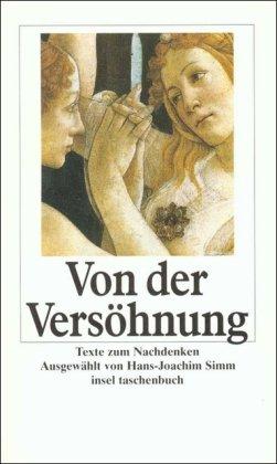 Von der Versöhnung: Texte zum Nachdenken (insel taschenbuch)