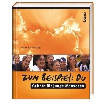 Zum Beispiel: Du. Sonderausgabe: Gebete für junge Menschen