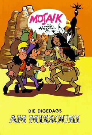 Die Digedags, Bd.6, Die Digedags am Missouri