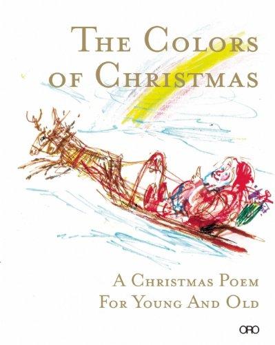 The Colors of Christmas: A Christmas Poem for Young and Old