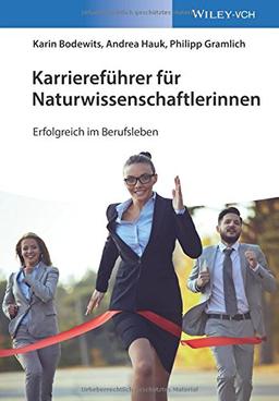 Karriereführer für Naturwissenschaftlerinnen: Erfolgreich im Berufsleben