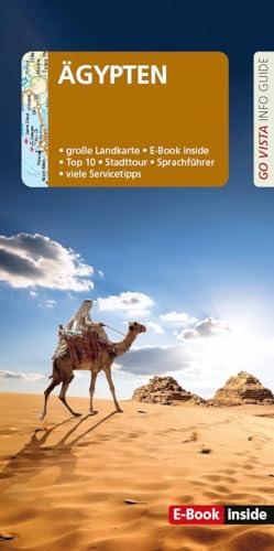 GO VISTA: Reiseführer Ägypten: Mit Faltkarte und E-Book inside (Go Vista Info Guide)