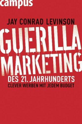 Guerilla Marketing des 21. Jahrhunderts: Clever werben mit jedem Budget