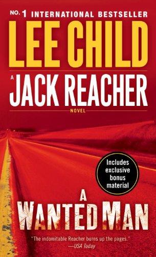 A Wanted Man (with bonus short story Deep Down): A Jack Reacher Novel