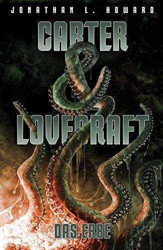 Carter & Lovecraft: Das Erbe