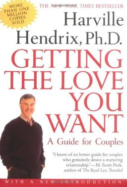 Getting the Love You Want: A Guide for Couples