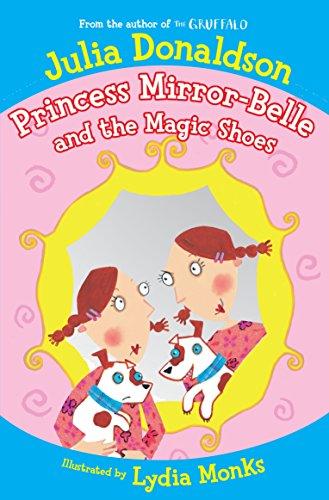 Princess Mirror-Belle and the Magic Shoes (The Princess Mirror-belle Series)