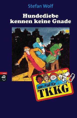 TKKG - Hundediebe kennen keine Gnade: Band 29