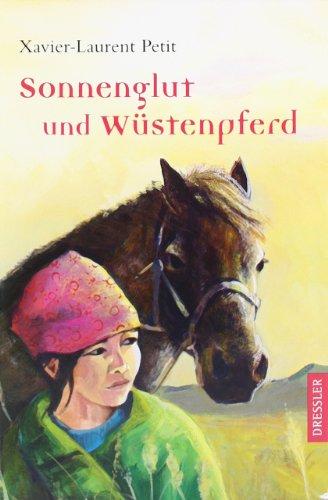 Sonnenglut und Wüstenpferd