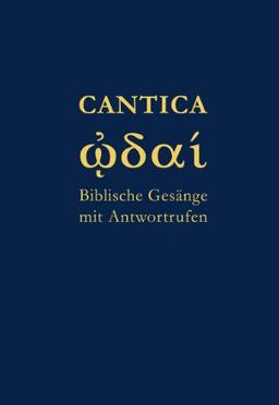 Cantica. Biblische Gesänge mit Antwortrufen