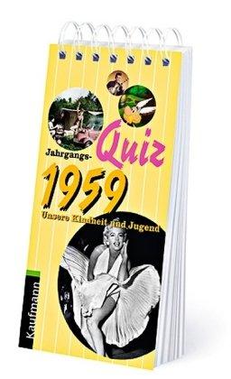 Jahrgangs-Quiz 1959: Unsere Kindheit und Jugend