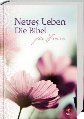 Neues Leben. Die Bibel für Frauen