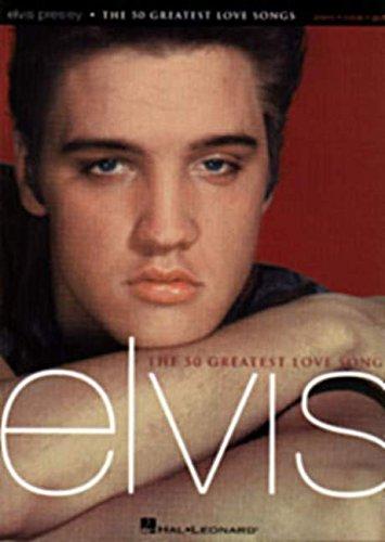 Elvis The 50 Greatest Love Songs Pvg Book