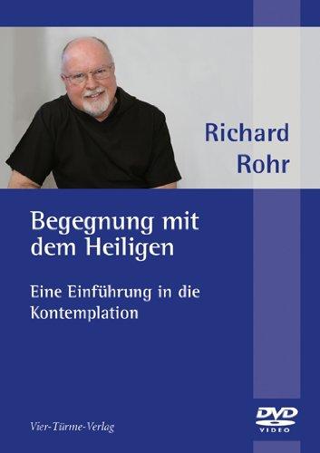 Begegnung mit dem Heiligen, eine Einführung in die Kontemplation, 1 DVD