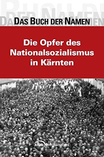 Das Buch der Namen: Die Opfer des Nationalsozialismus in Kärnten