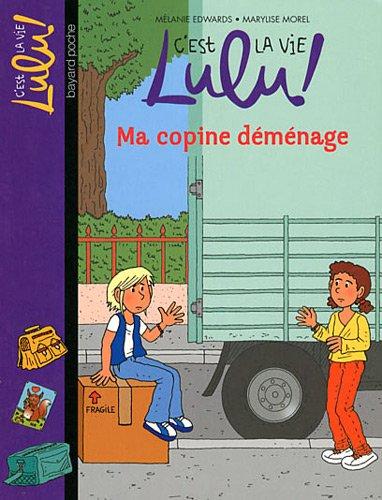 C'est la vie, Lulu !. Vol. 24. Ma copine déménage