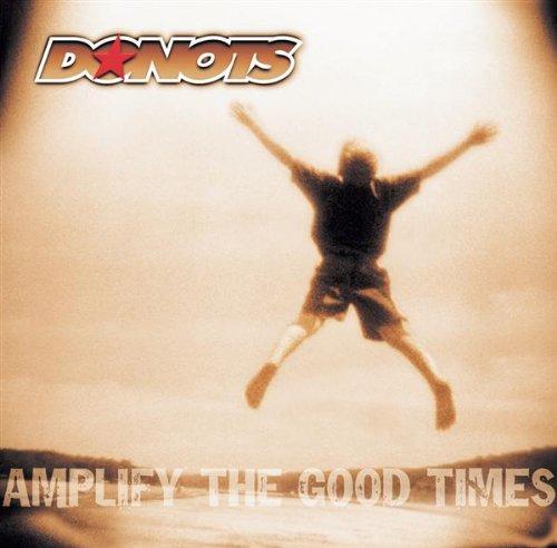 Amplify the Good Times