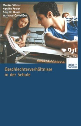 Geschlechterverhältnisse in der Schule (DJI - Reihe) (German Edition)