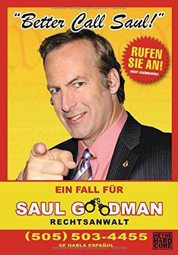 Better Call Saul: Ein Fall für Saul Goodman. Rechtsanwalt