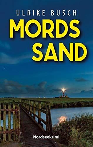 Mordssand: Nordseekrimi (Anders und Stern ermitteln)