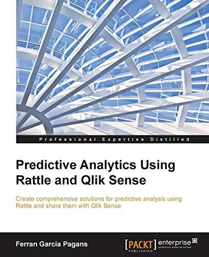 Predictive Analytics Using Rattle and Qlik Sense (English Edition)