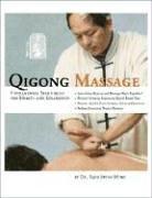 Qigong Massage: Fundamental Techniques for Health and Relaxation